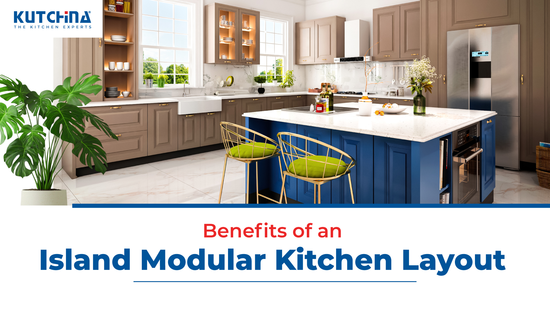 Benefits of an Island Modular Kitchen Layout.